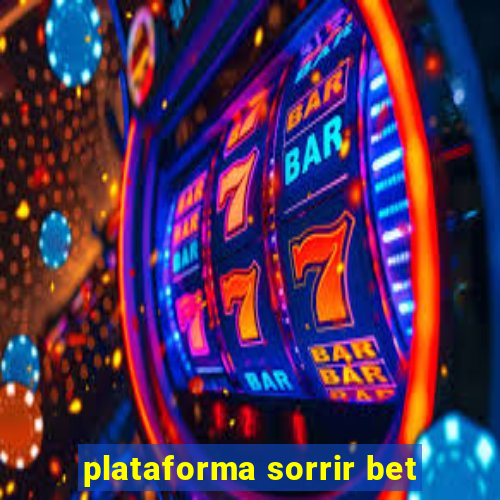 plataforma sorrir bet